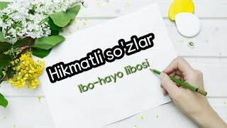 Hikmatli so'zlar _ Ibo-hayo libosi