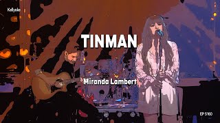 Kellyoke | Tin Man (Miranda Lambert)