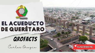 Los Arcos de Querétaro: Historia y Arquitectura Emblemática