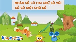 [Vinacartoon] Nhân Số Có Hai Chữ Số Với Số Có Một Chữ Số