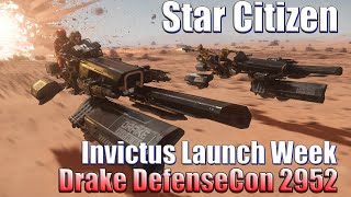 Star Citizen - Invictus Launch Week - Drake DefenseCon 2952