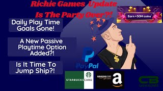 Richie Games Rewards Update 2 - Daily Playtime Goals Gone! New Passive Option?! Is it Time to Leave?