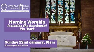 Sunday 22nd January 2023 | Service of Morning Worship with Baptism | Epiphany 3