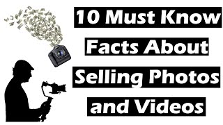 10 Must Know Facts to Start Selling Your Photos!