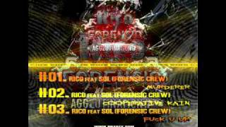 Rico - F. U. UP. (Featuring SOL Forensic Crew) (Out Now)