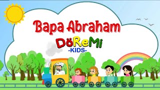 BAPA ABRAHAM - Lagu Anak Populer (video lirik) - Doremi Kids (cover)