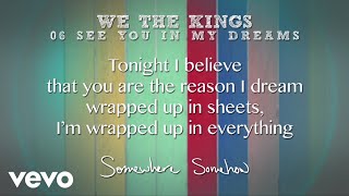 We The Kings - See You In My Dreams (Lyric Video)