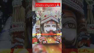 khatu shyam ji bhajan #shorts #khatu #shortsfeed #bhajan