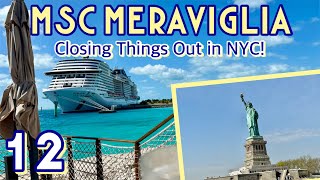 MSC Meraviglia: New York City, land and sea! | PART 12, April 2023