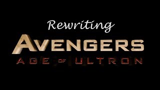 Rewriting Avengers: Age of Ultron (2015)