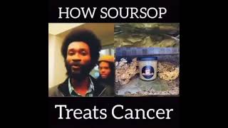 How Soursop Treats Cancer