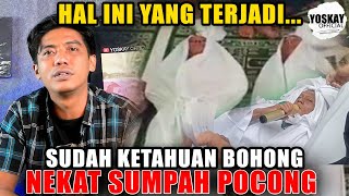 SUDAH KETAHUAN BOHONG NEKAT SUMPAH POCONG,. HAL INI YANG TERJADI...