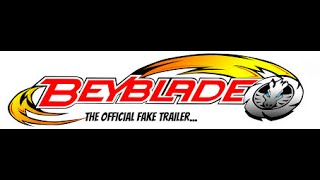 Beyblade Live Action Movie (Official Fake Trailer)