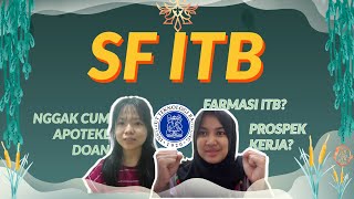 SEKOLAH FARMASI ATAU SCHOOL OF FEMALE? | BEDAH FAKULTAS: SF ITB