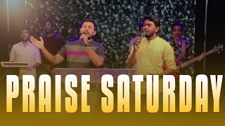 PRAISE SATURDAY  || September 21 ,2024