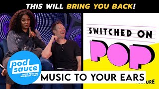 Music To Your Ears: Switched on Pop Podcast