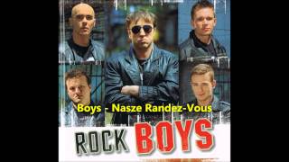 Boys - Nasze Randez-Vous