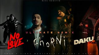 Punjabi mashup (The Ultimate Remix) | No love x Chorni x Daku | Shub | Sidhu moosewala | Divine