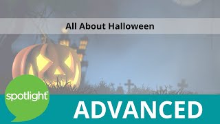 All About Halloween | ADVANCED | practice English with Spotlight