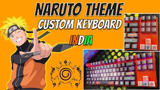 Custom Keyboard Naruto Theme Indian Version | Tanme14...