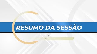 Resumo da Sessão | 36ª Sessão Ordinária