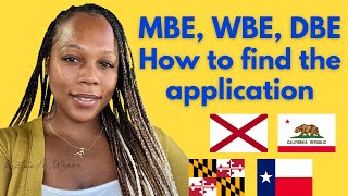 Navigating Certification Apps: MBE, WBE, DBE in Multiple States -Alabama, LA County, Texas, Maryland