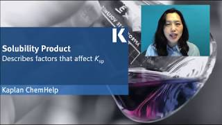 Chemistry Review: Solubility Product - Describing Factors that Affect Ksp | Kaplan MCAT Prep