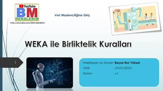 17 - WEKA ile Birliktelik Kuralları