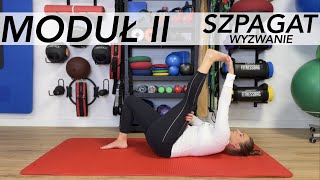 SZPAGAT - MODUŁ II - rozciąganie do szpagatu, mobility bioder, stretching nóg, mobilny kręgosłup