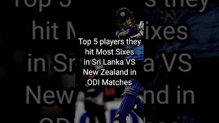 Top 5 Players they hit Most Sixes in Sri Lanka VS New Zealand in ODI Matches #top5 #slvsnz #records