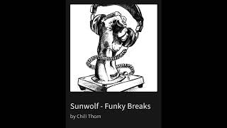 Sunwolf - Funky Breaks By Chili Thom