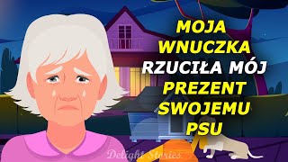 Poniżyłam babcię wkładając jej prezent do budy mojego psa