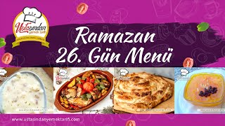 Ramazan Yemekleri - 26. Gün Ramazan Menüsü