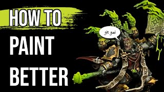 How to Improve your Miniature Painting |  Hobby Quick Tip