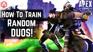 How To Train Your RANDOM DUO In Apex Legends! Duos LTM Gameplay Funny Moments