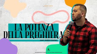 Past. Danilo Castro - LA POTENZA DELLA PREGHIERA