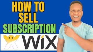 How To Sell Subscriptions On Wix