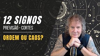 PREVISÕES PARA OS 12 SIGNOS: ORDEM OU CAOS? - CORTES NILTON SCHUTZ - 13 A 19 MAIO