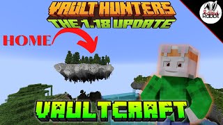 Vault Hunters 1.18 Update, VaultCraft Episode 1 - Getting Started!