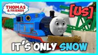 It’s Only Snow - Thomas & Friends Tomy Remake (US)