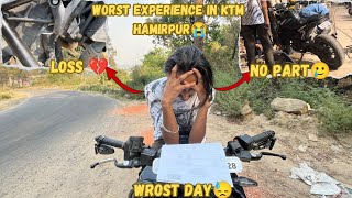 Wrost Experience In Ktm Hamirpur😭!! Loss💔!!New part installing🥲!! Wrost day😓!! No more🙏!!