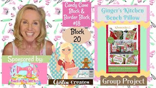 Kimberbell Ginger's Kitchen Bench Pillow -Candy Canes & Border Block - Block 20 - Group Project