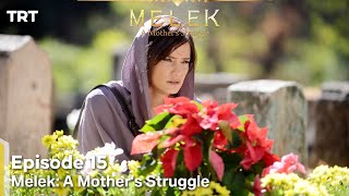 Melek A Mother's Struggle Episode 15