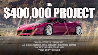 Gio's Ferrari 458 Story - The $400,000 Project