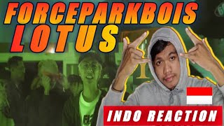 REACT #37: INDONESIAN REACTION TO FORCEPARKBOIS LOTUS (Dir. by @felrfrank)