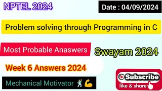 Problem solving through Programming in C WEEK 6 Quiz | Assignment 6 Solution | NPTEL | SWAYAM 2024