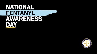 National Fentanyl Awareness Day 2024