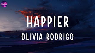 Olivia Rodrigo - happier (lyrics)