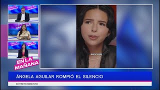 Ángela Aguilar rompió el silencio de su relación con Christian Nodal | En La Mañana