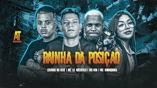 RAINHA DA POSIÇÃO - MC LK AUTÊNTICO, LEKINHO NO BEAT, MC MR BIM, MC BRANQUINHA #BREGAFUNK